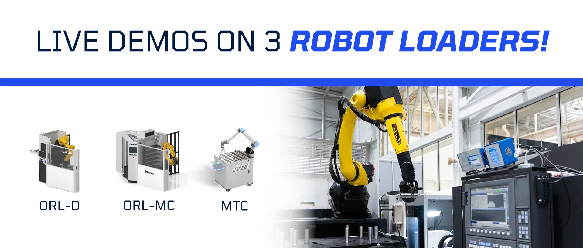 See how lights-out automation can improve throughput, support process reliability, and help your operation do more with the equipment already on your floor. Join Morris in Windsor for live presentations, shop floor demos, and time to talk through real automation applications with the team.